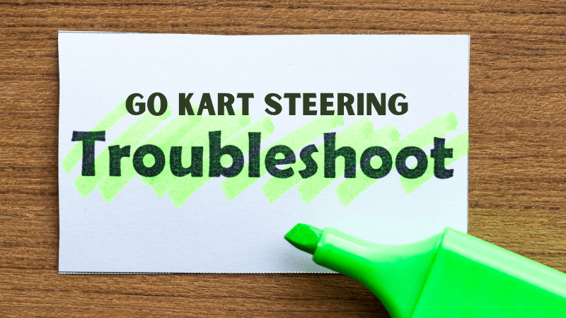 How to make go-kart steering easier guide