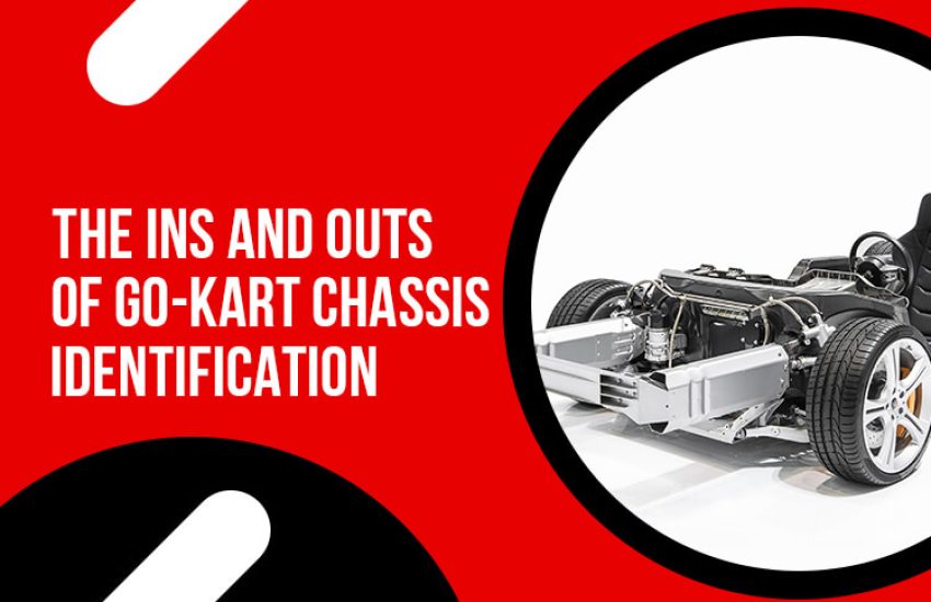 Learn How To Identify GoKart Chassis A Comprehensive Guide