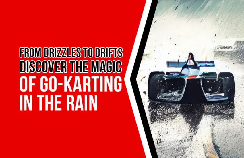 can you go-kart in the rain